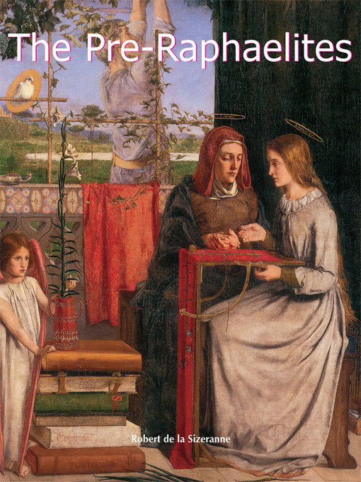 Title details for The Pre-Raphaelites by Robert de la Sizeranne - Available